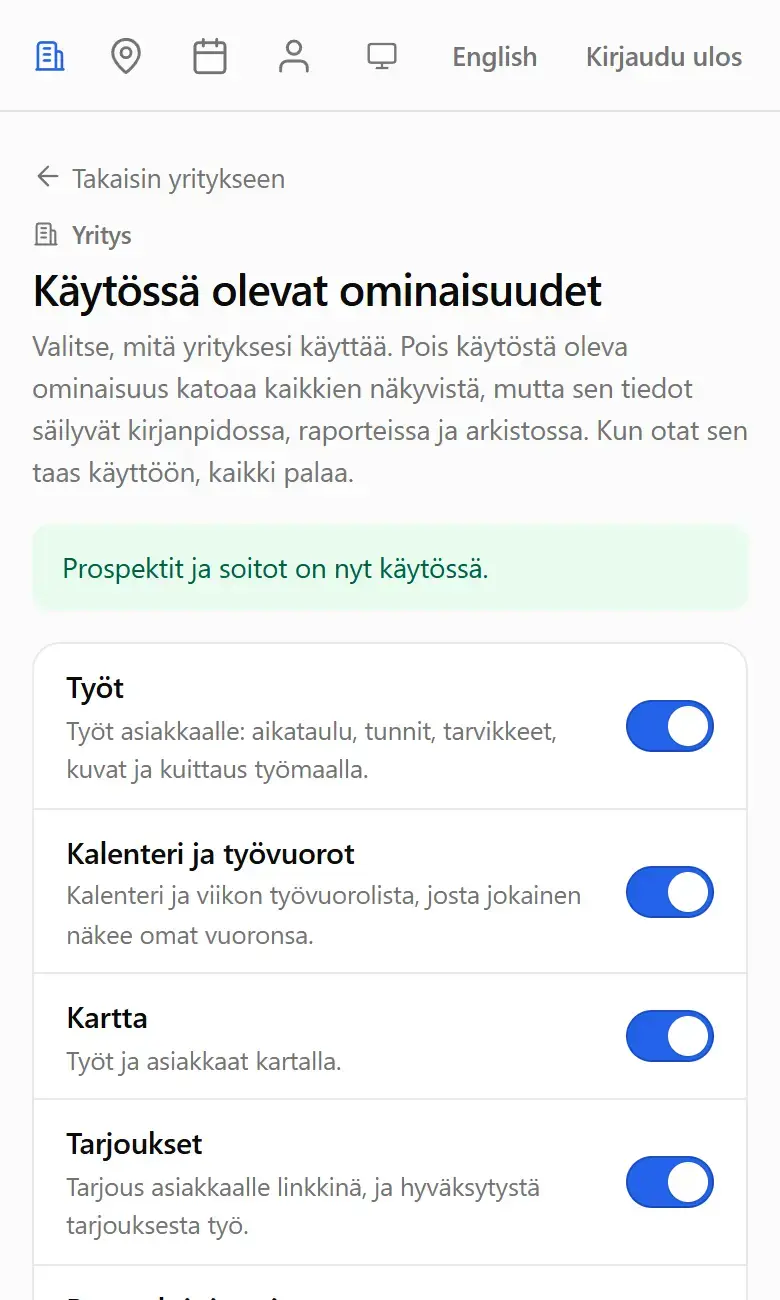 Käytössä olevat ominaisuudet: kytkimet Työt, Kalenteri ja työvuorot, Kartta, Tarjoukset sekä Prospektit ja soitot