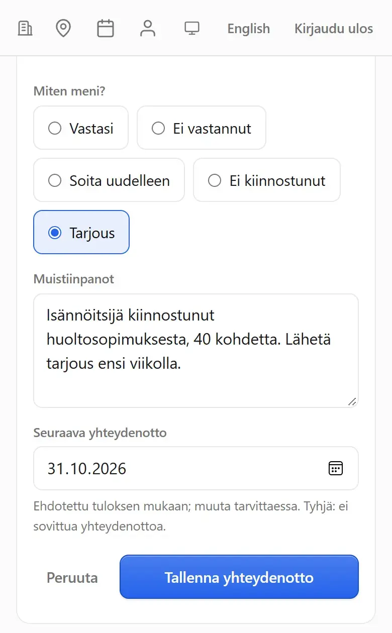 Yhteydenoton kirjaus: tulos Tarjous, muistiinpano ja ehdotettu seuraava päivä